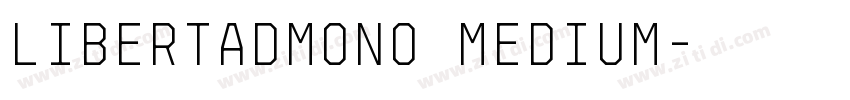 LibertadMono Medium字体转换